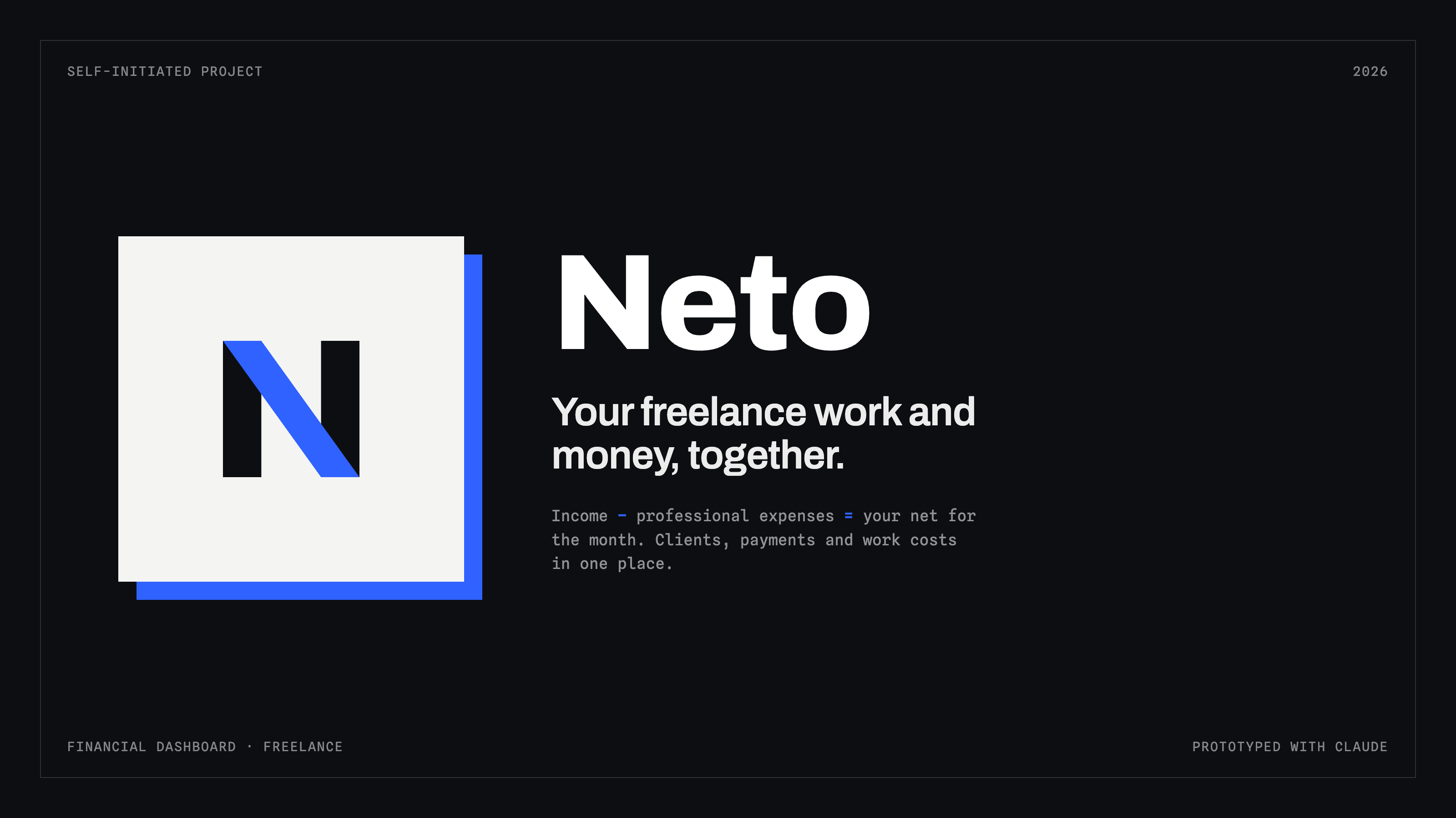 Neto brand — a self-initiated financial dashboard for freelancers, shown as an editorial brand lockup.
