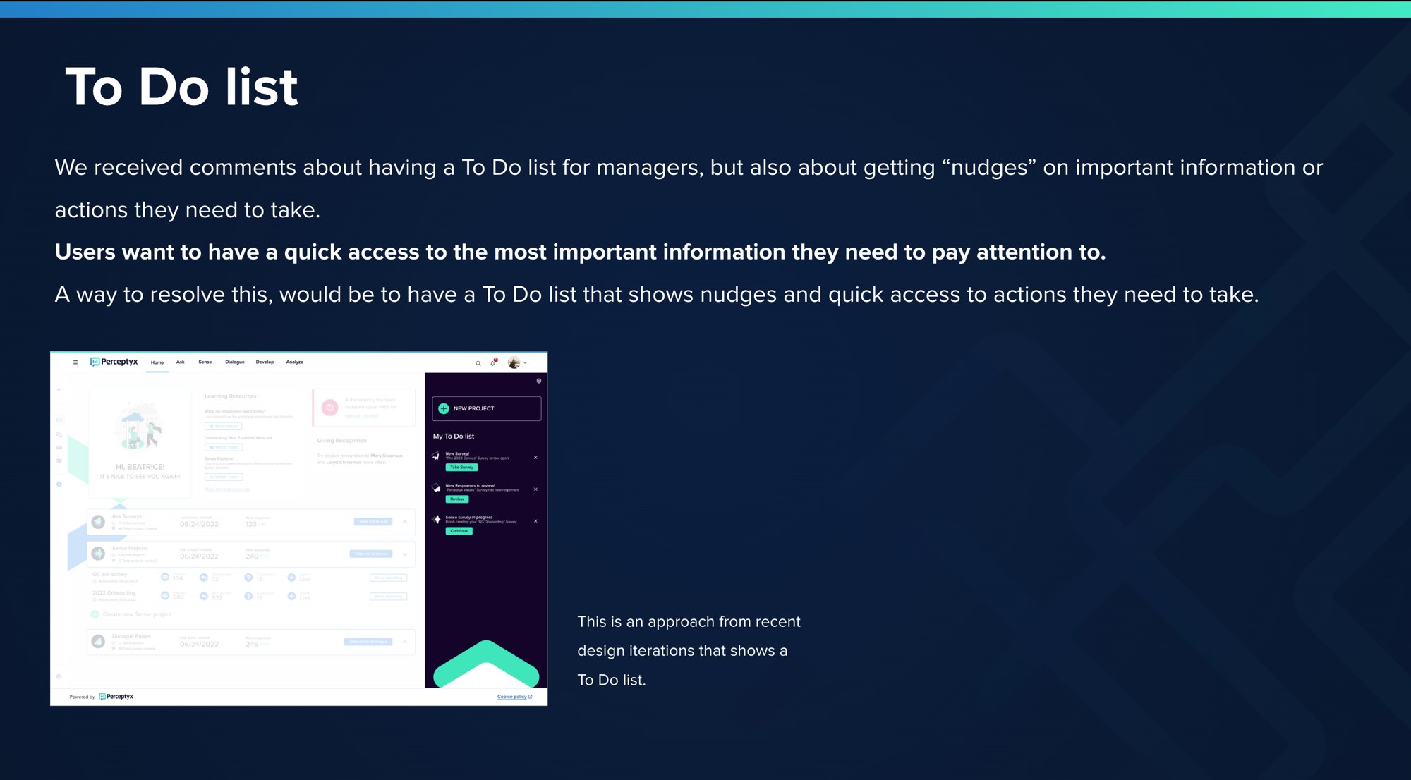 A design iteration of the home dashboard with a To Do list panel surfacing nudges and actions that need attention.